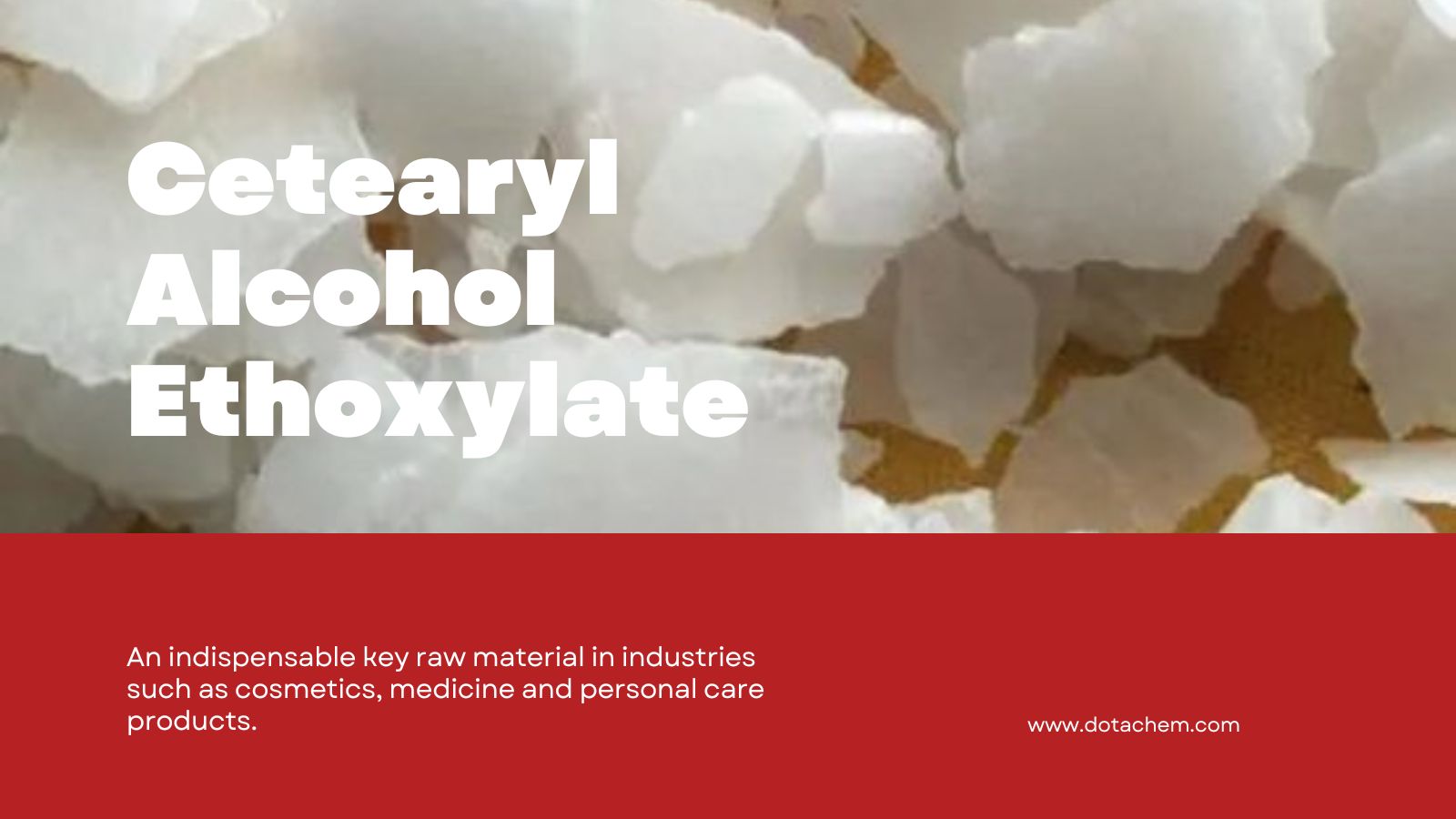 Cetearylalcohol Ethoxylaat - Dotachem's krachtige niet -performance Nonionic Surfactant Solution!