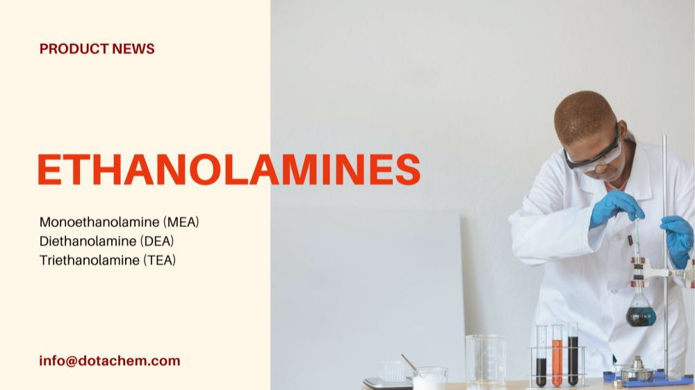 Dotachem's wereldwijde leveringssterkte voor professionele oplossingen van ethanolamines