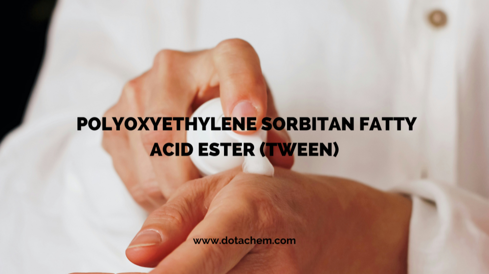Uitstekende kwaliteit: Dotachem's TWEEN-serie oppervlakteactieve stoffen ondersteunt meerdere industrieën