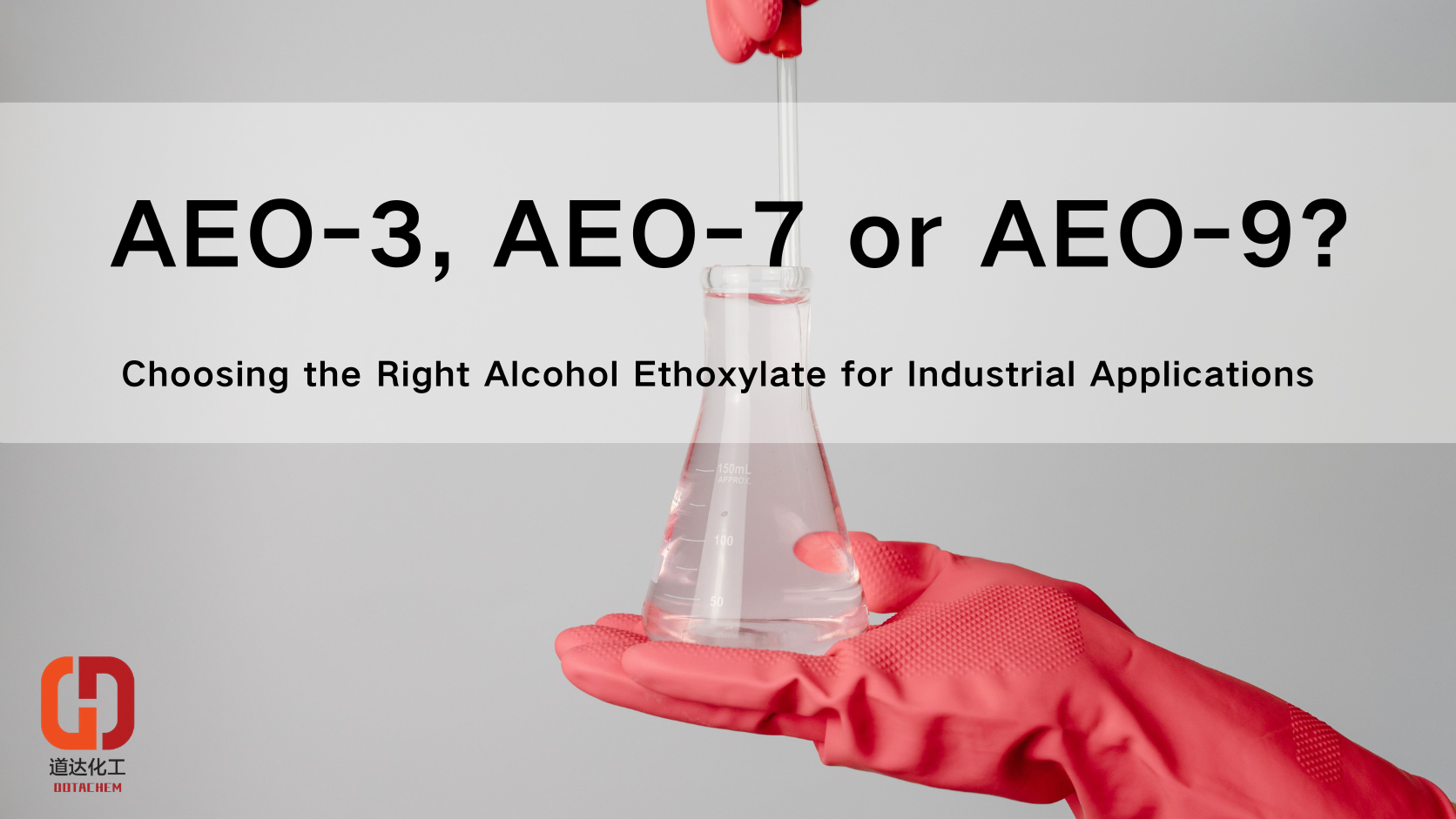 AEO-3, AEO-7 of AEO-9? Het juiste alcoholethoxylaat kiezen voor industriële toepassingen